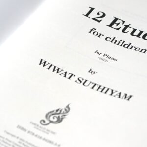 12 Etudes for Children for Piano by Wiwat Suthiyam (PDF Complete)