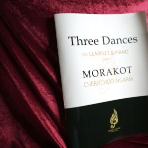 Three Dances for Clarinet and Piano by Morakot CHERDCHOO-NGARM